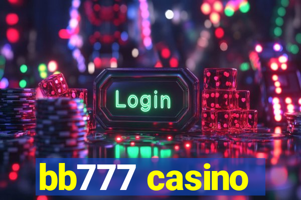 bb777 casino